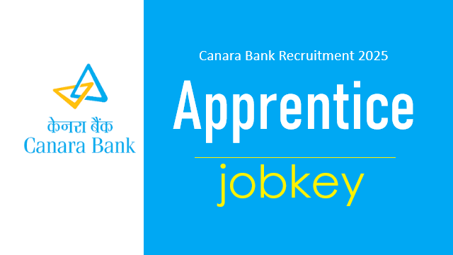 Canara Bank Apprentice Online Form 2025-jobkey